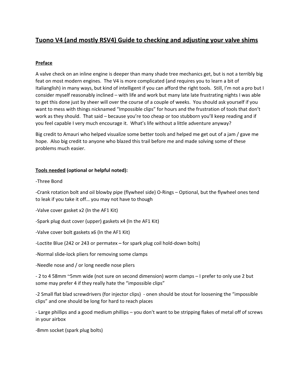 Tuono V4 (And Mostly RSV4) Guide to Checking and Adjusting Your Valve Shims