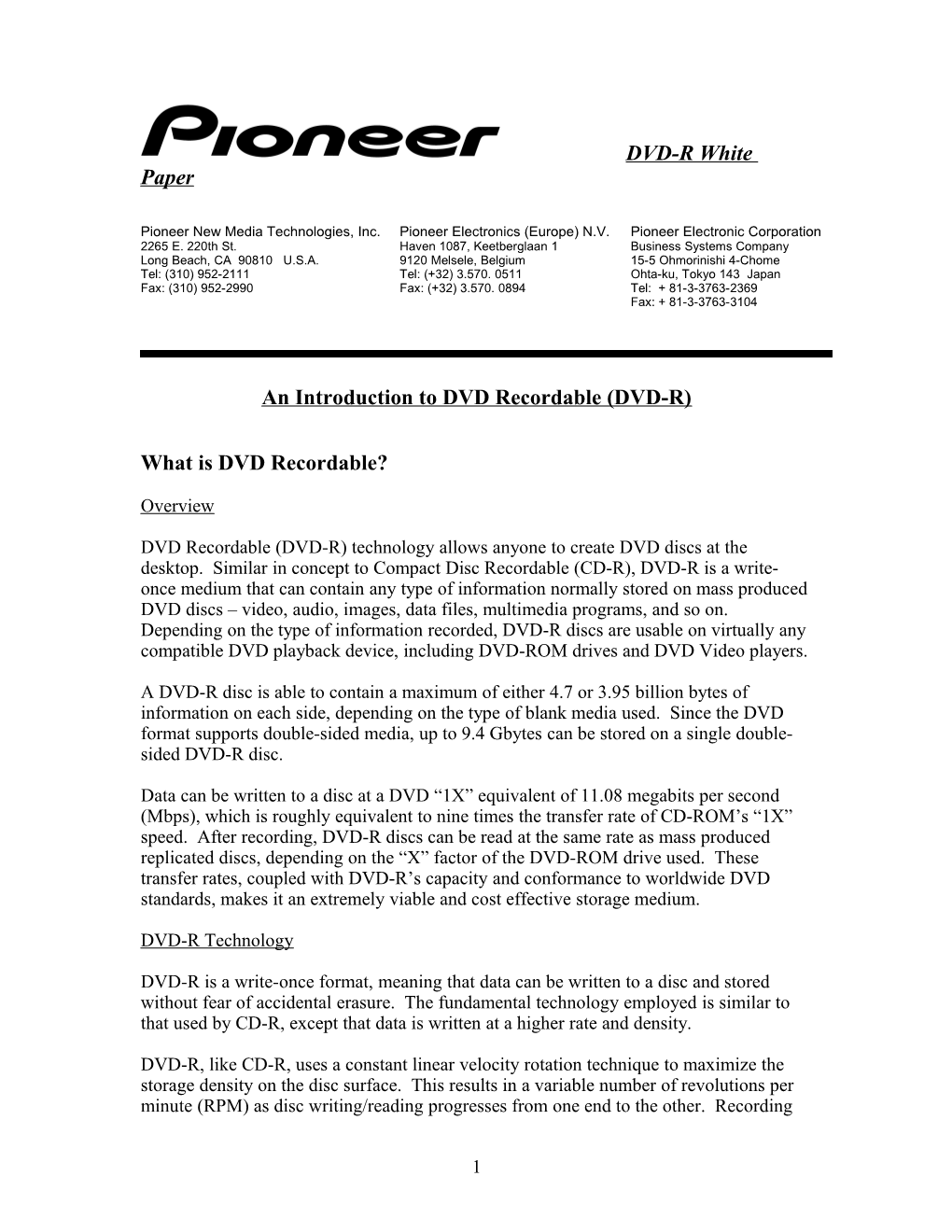 Pioneer New Media Technologies, Inc. Pioneer Electronics (Europe) N.V. Pioneer Electronic