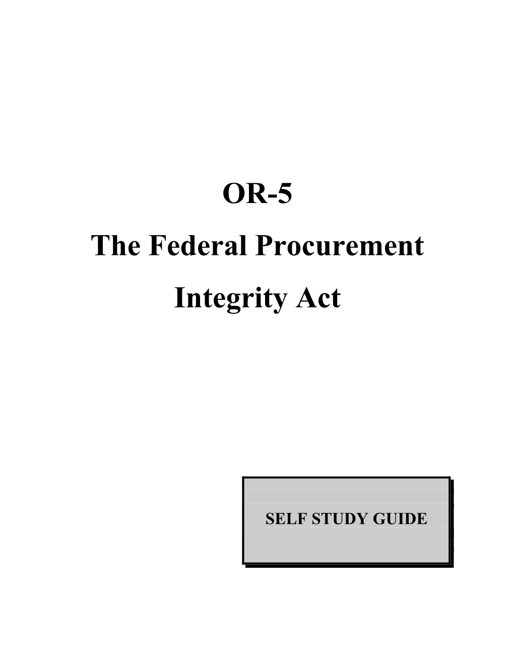 The Federal Procurement Integrity Act