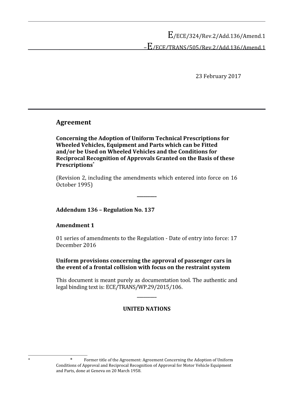 E/ECE/324/Rev.2/Add.136/Amend.1 E/ECE/TRANS/505/Rev.2/Add.136/Amend.1