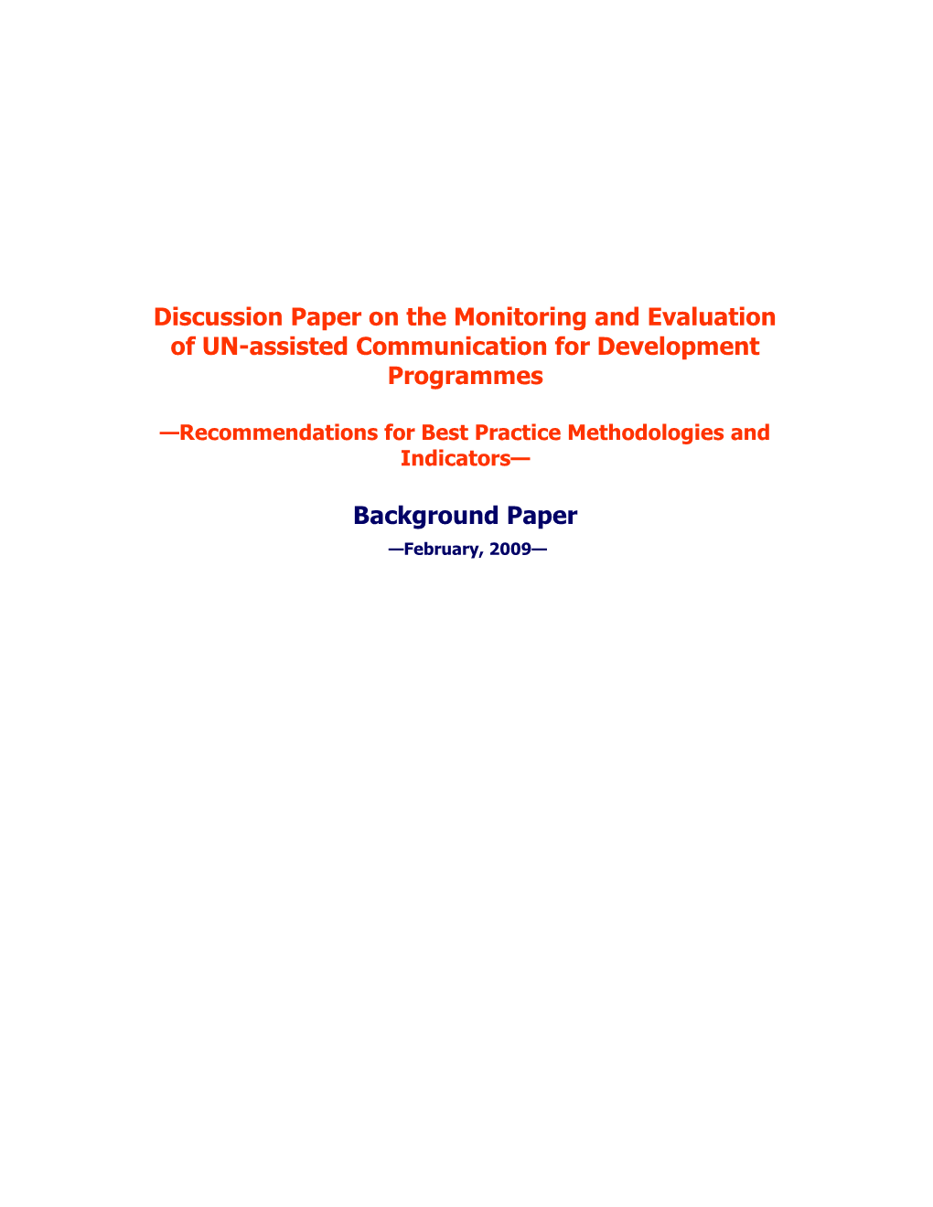 Discussion Paper on the Monitoring and Evaluation of UN-Assisted Communication for Development
