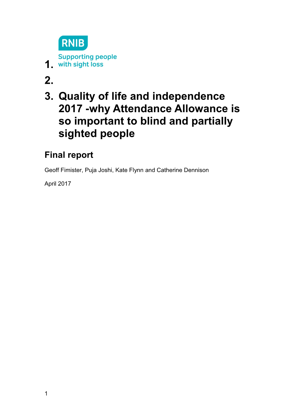 Quality of Life and Independence 2017 -Why Attendance Allowance Is So Important to Blind