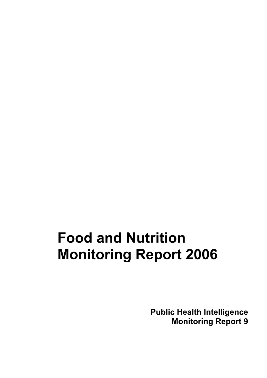 Food and Nutrition Monitoring Report 2006