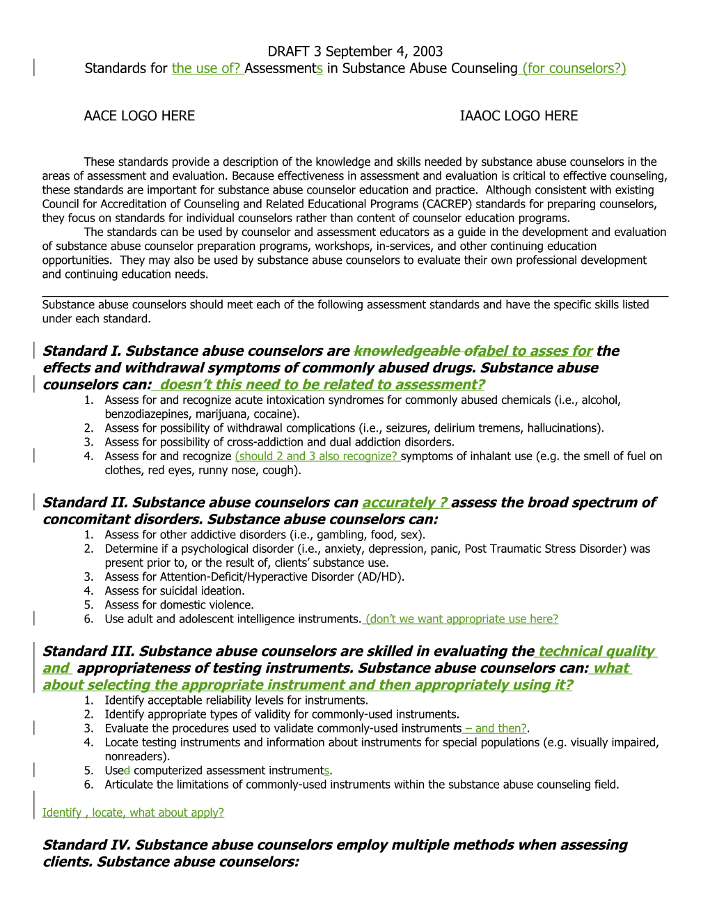 Standards for the Use Of? Assessments in Substance Abuse Counseling (For Counselors?)