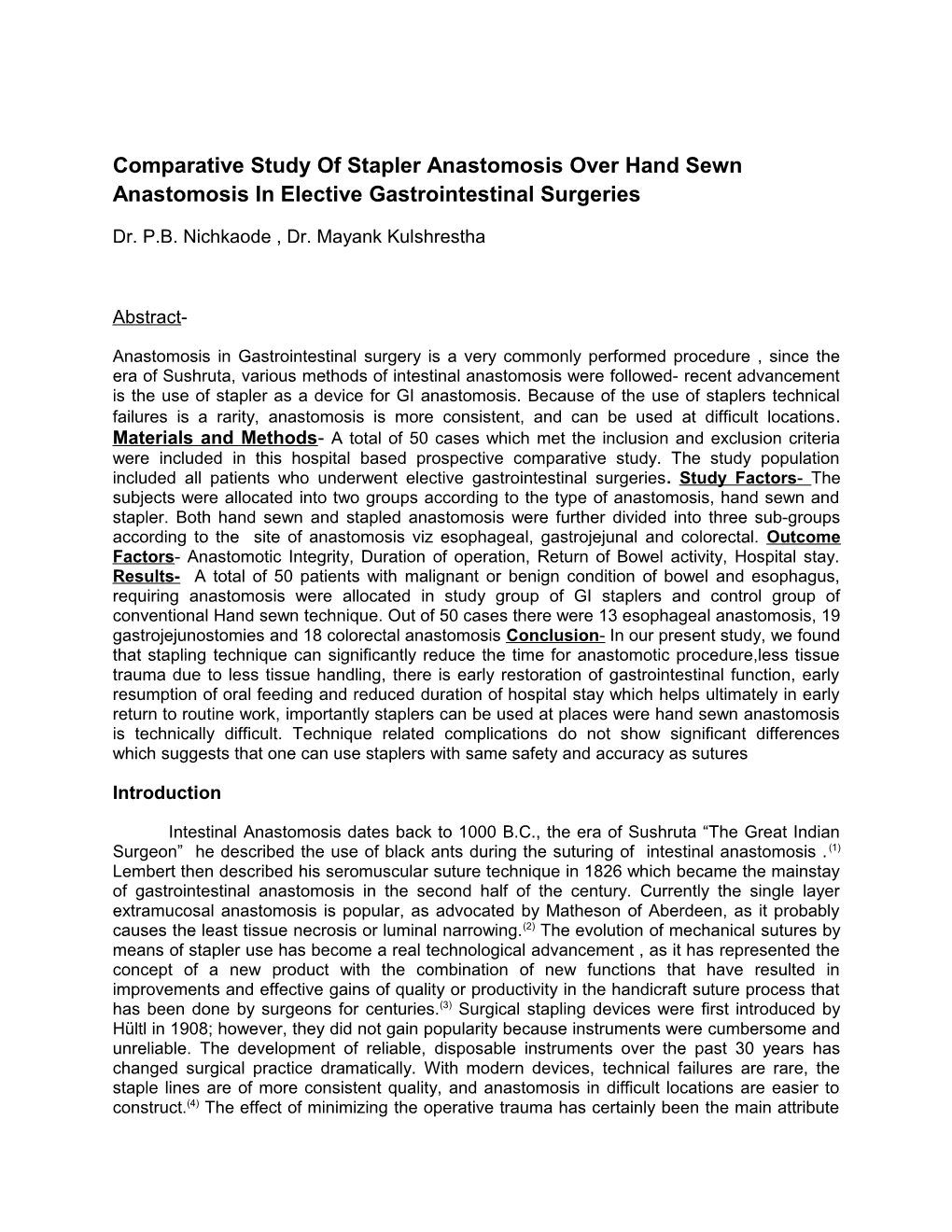 Comparative Study of Stapler Anastomosis Over Hand Sewn Anastomosis in Elective