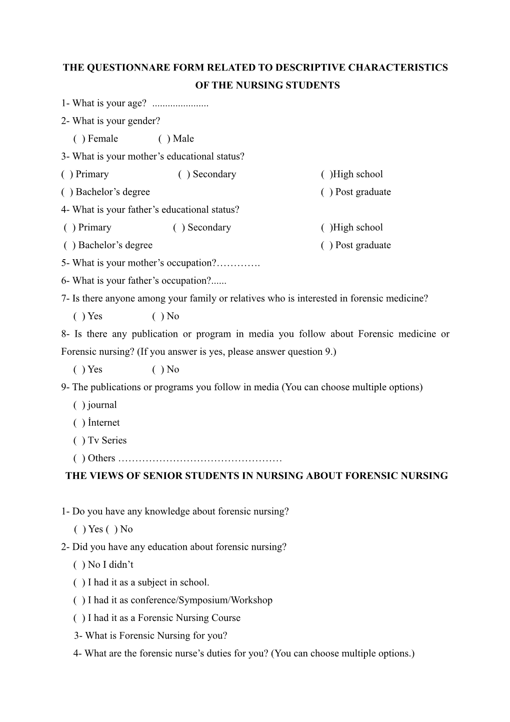 The Questionnare Form Related to Descriptive Characteristics of the Nursing Students