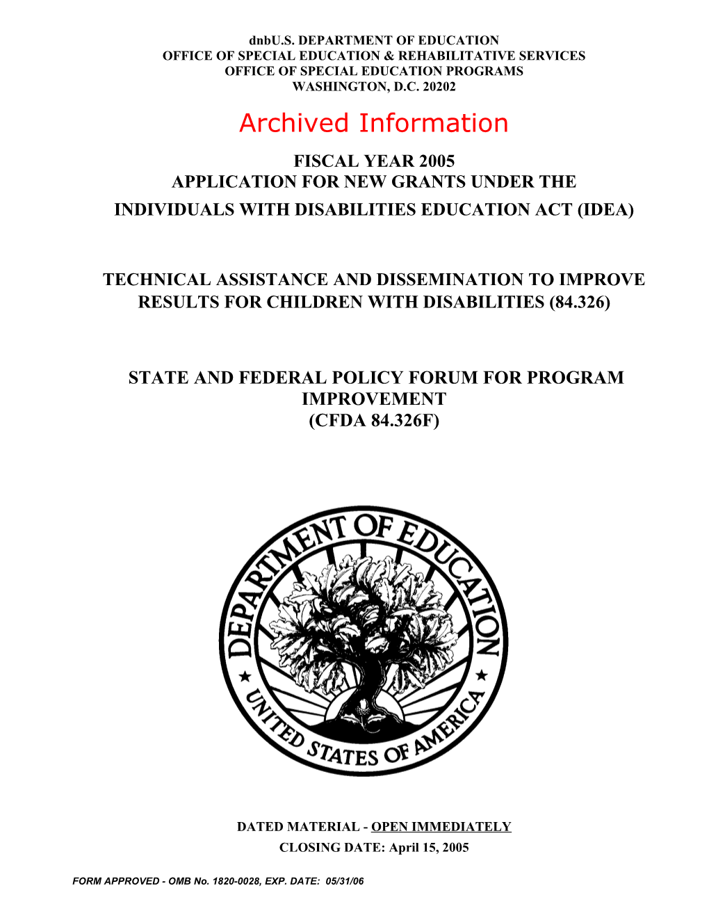 Archived: FY05 Application for the State and Federal Policy Forum for Program Improvement