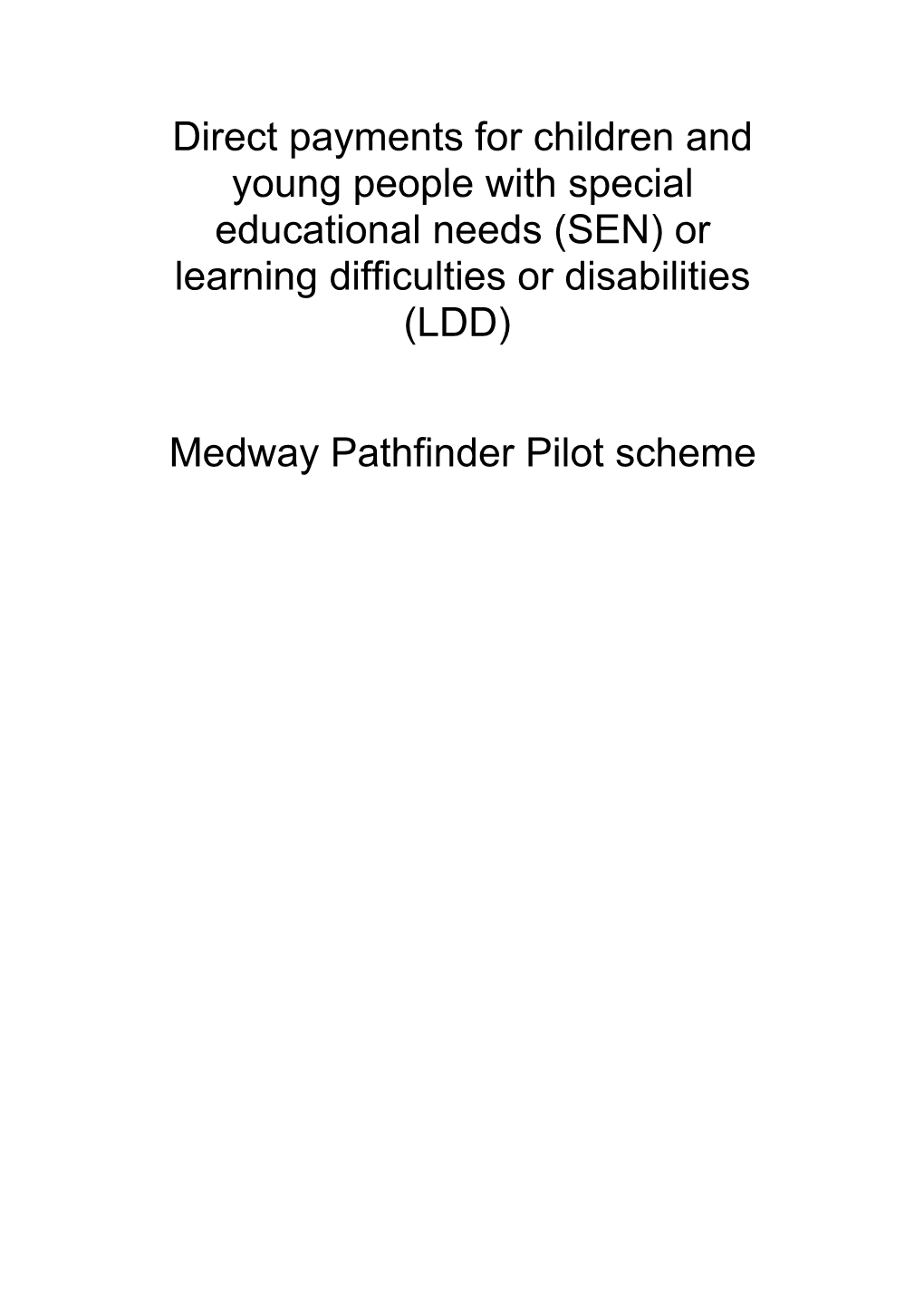 Direct Payments for Children and Young People with Special Educational Needs (SEN) Or Learning