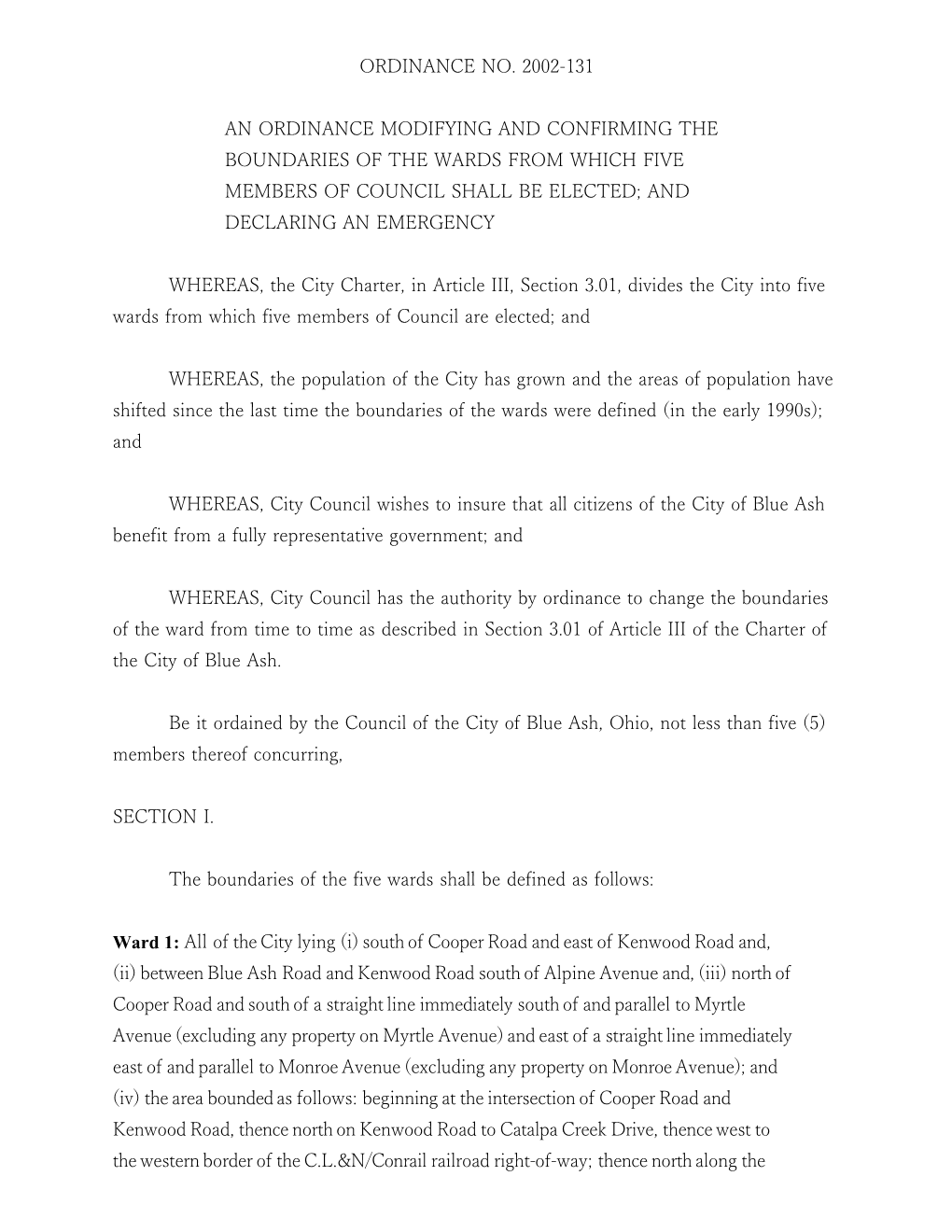 WHEREAS, the City Charter, in Article III, Section 3.01, Divides the City Into Five Wards