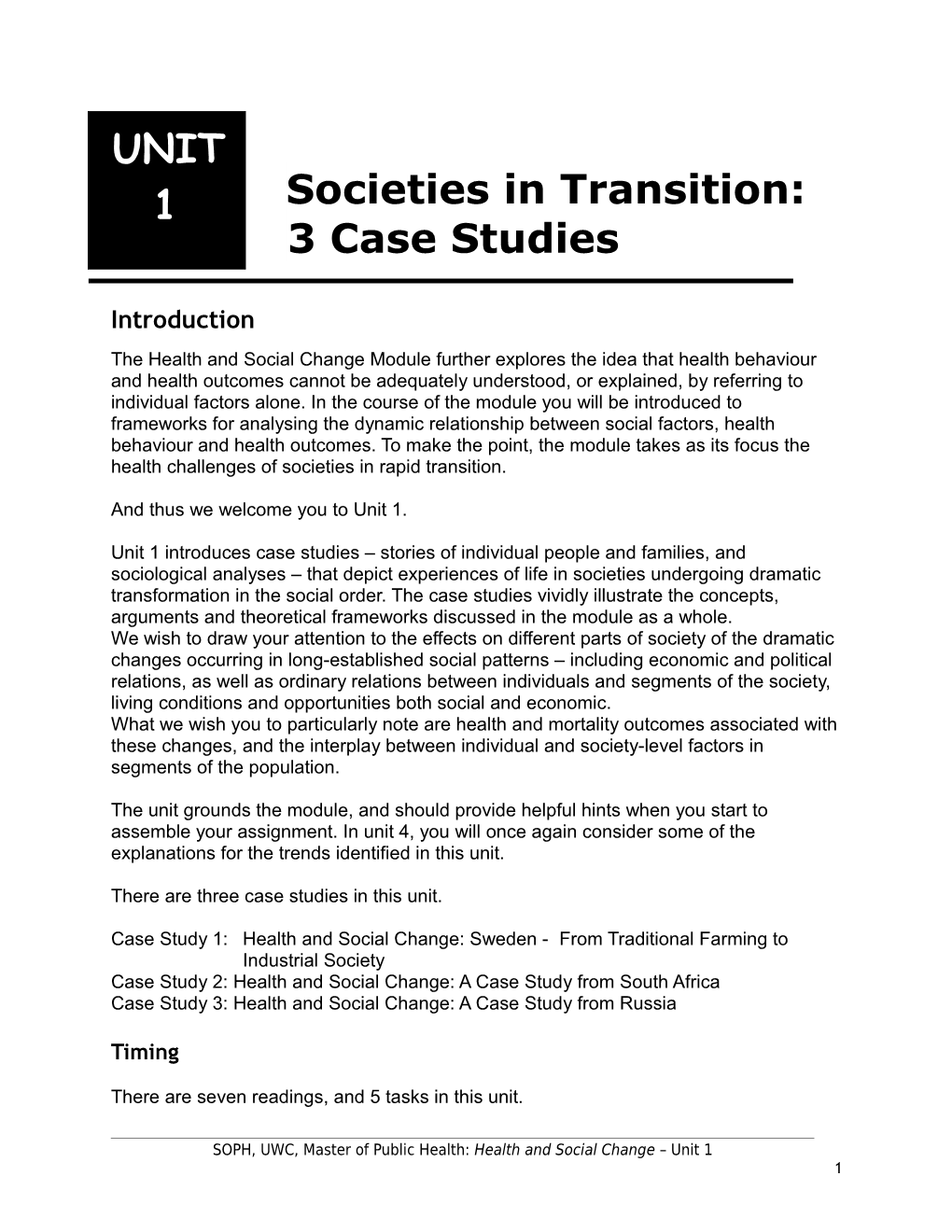 Societies in Transition: 3 Case Studies