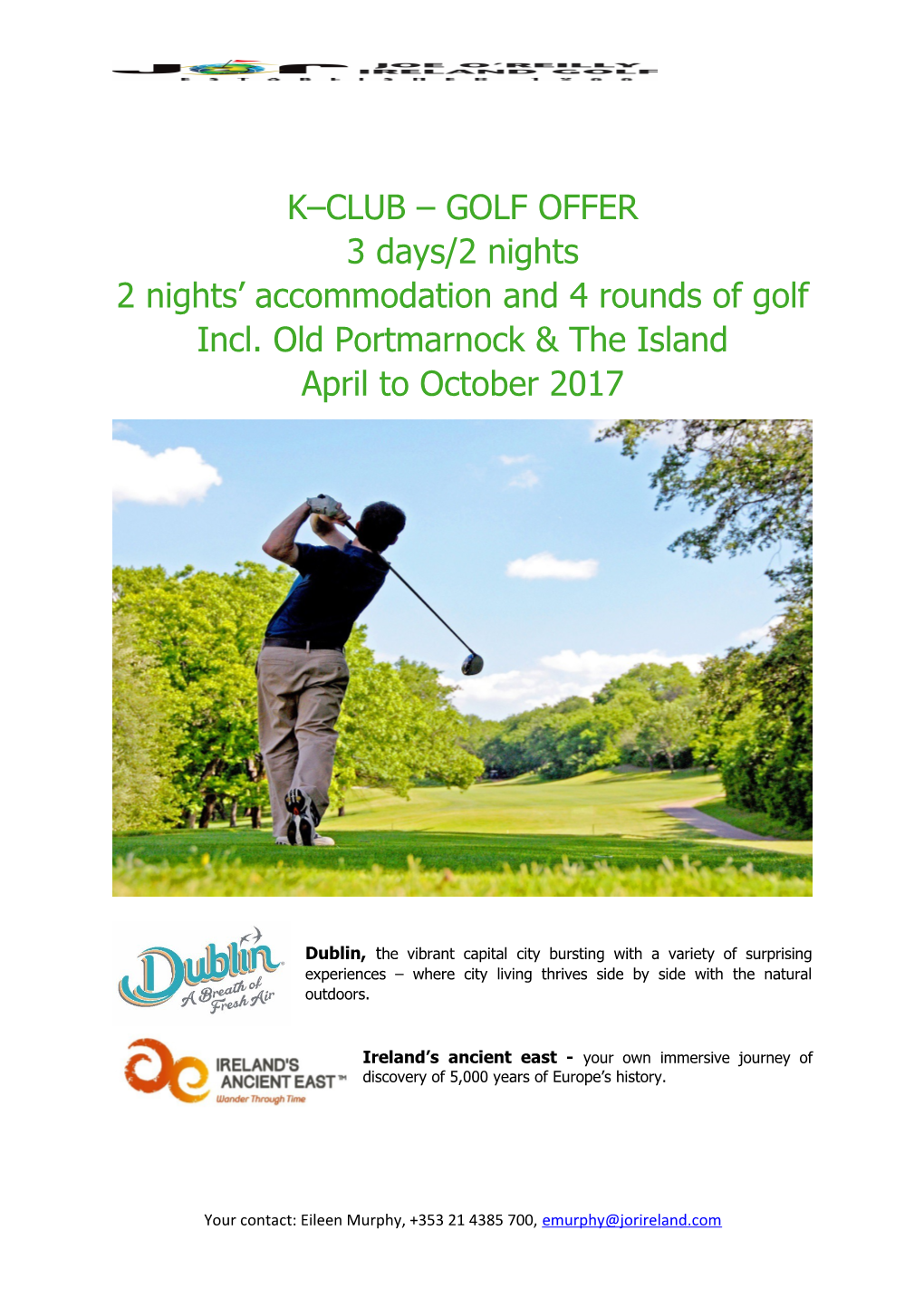 2 Nights Accommodation and 4 Rounds of Golf