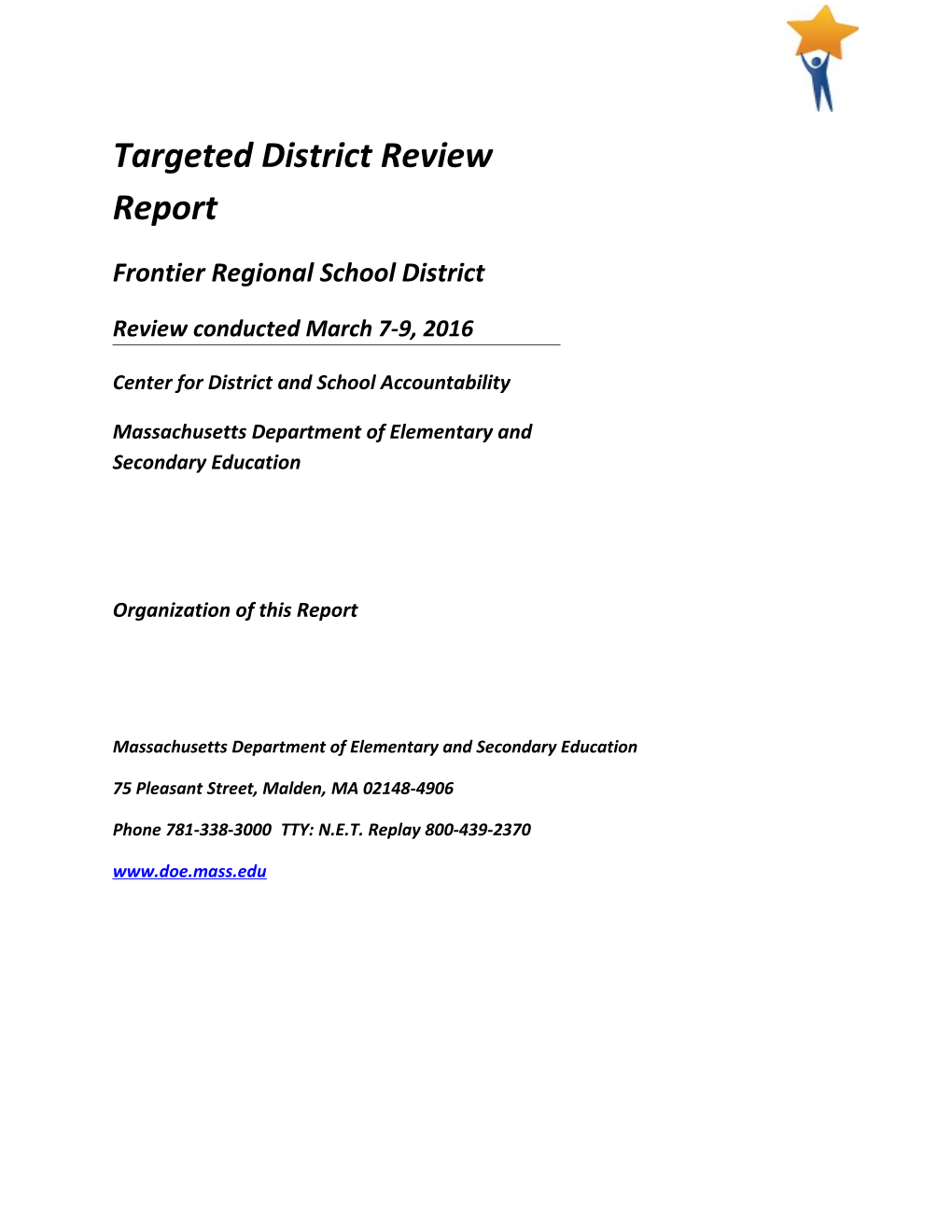 Frontier District Review Report, 2016 Onsite