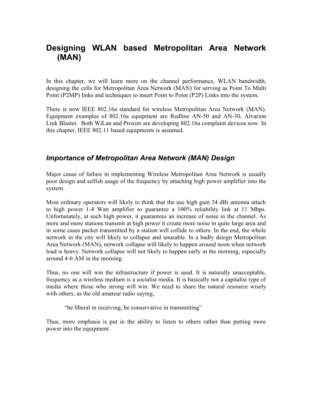 Designing WLAN Based Metropolitan Area Network (MAN)