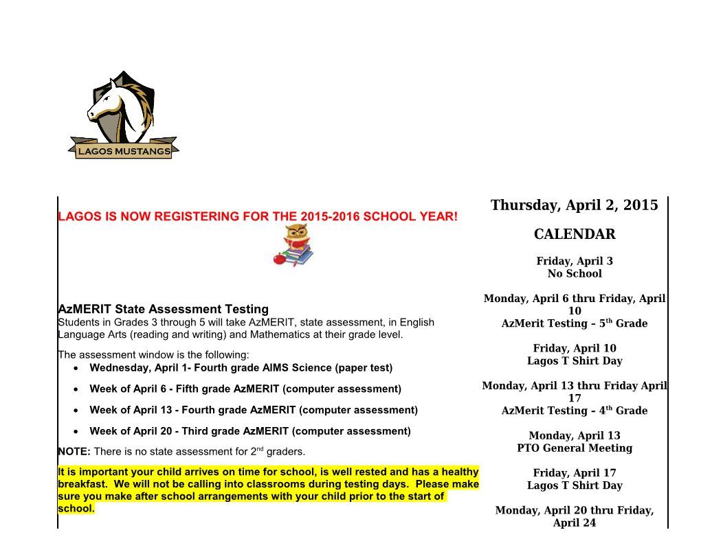 Wednesday, April 1- Fourth Grade AIMS Science (Paper Test)