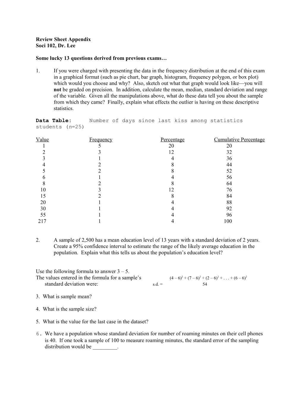 Some Lucky 13 Questions Derived from Previous Exams