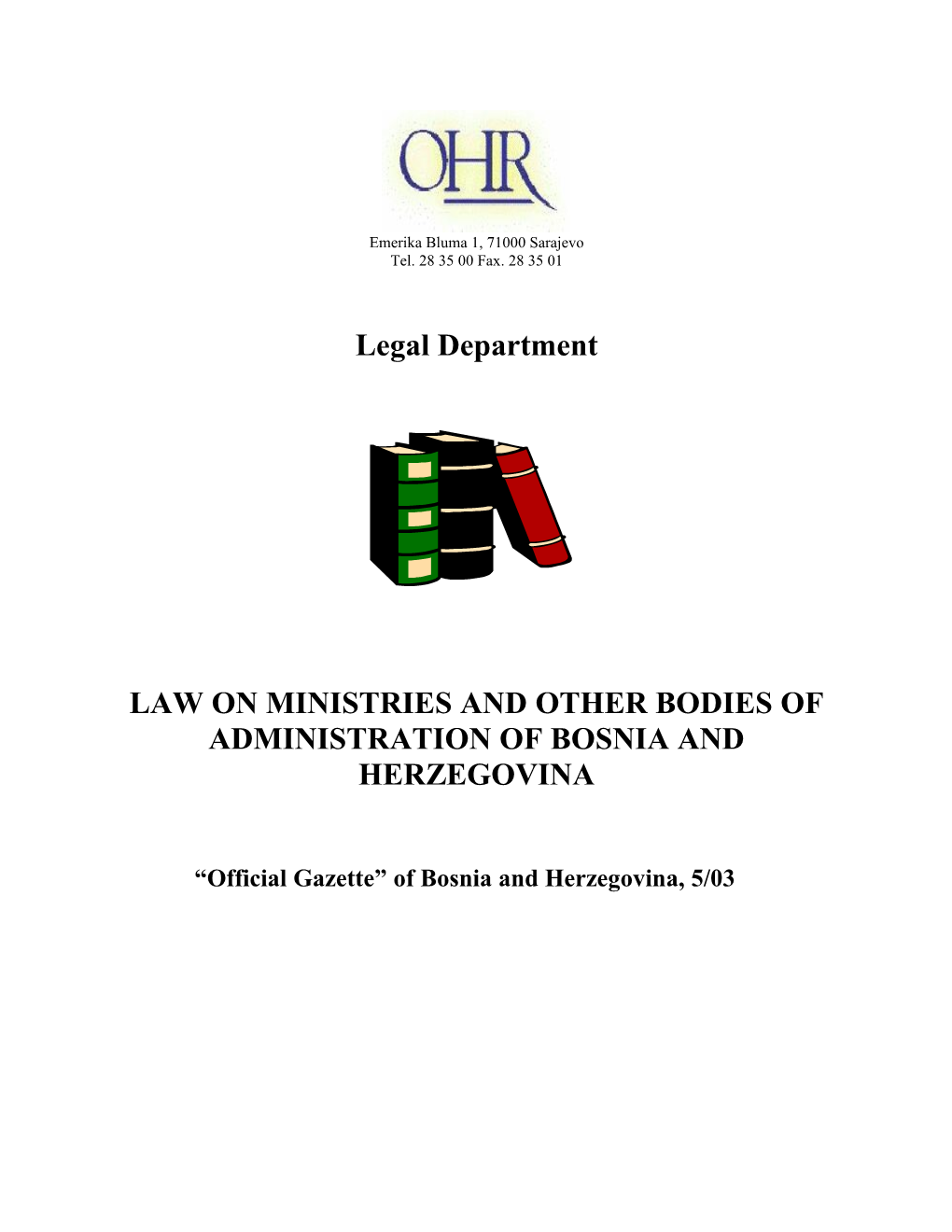 Law on Ministries and Other Bodies of Administration of Bosnia and Herzegovina