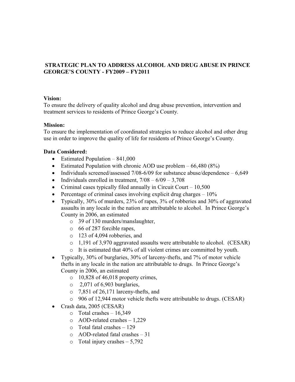 Strategic Plan to Address Alcohol and Drug Abuse in Prince George S County - Fy2009 Fy2011