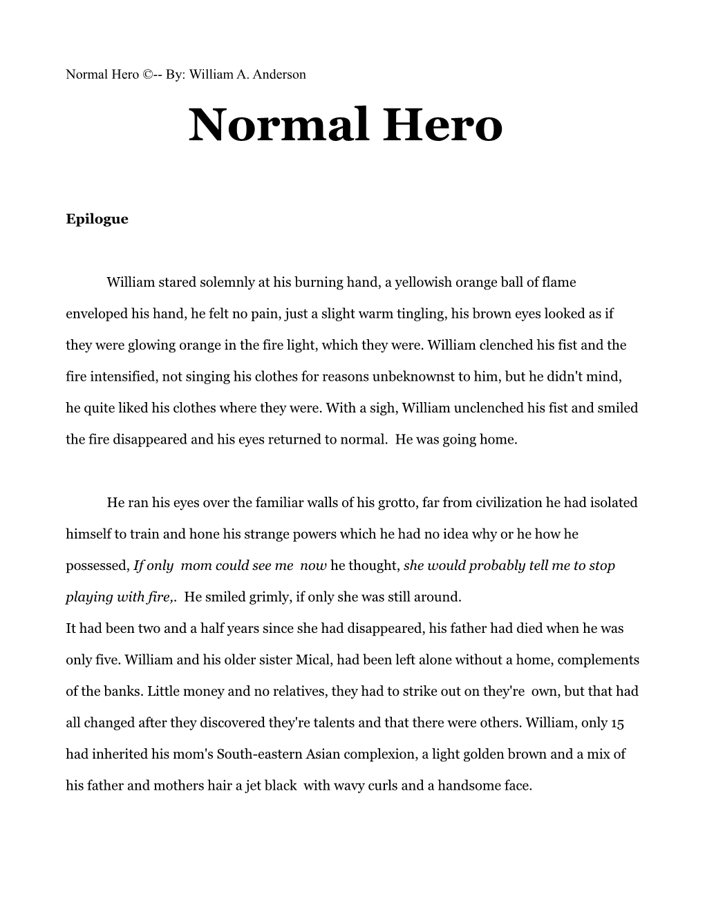 Normal Hero By: William A. Anderson