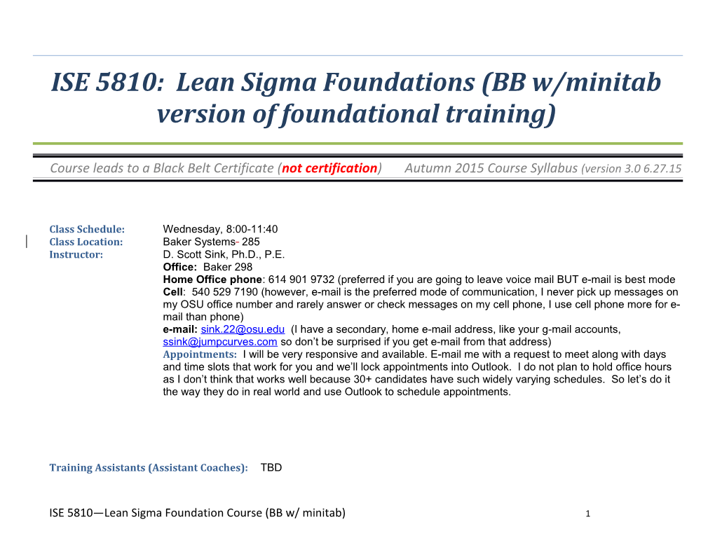 ISE 5810: Lean Sigma Foundations(BB W/Minitab Version of Foundational Training)