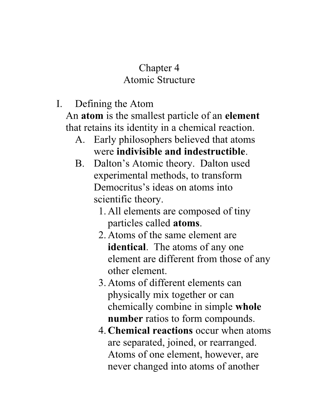 An Atom Is the Smallest Particle of an Element That Retains Its Identity in a Chemical Reaction