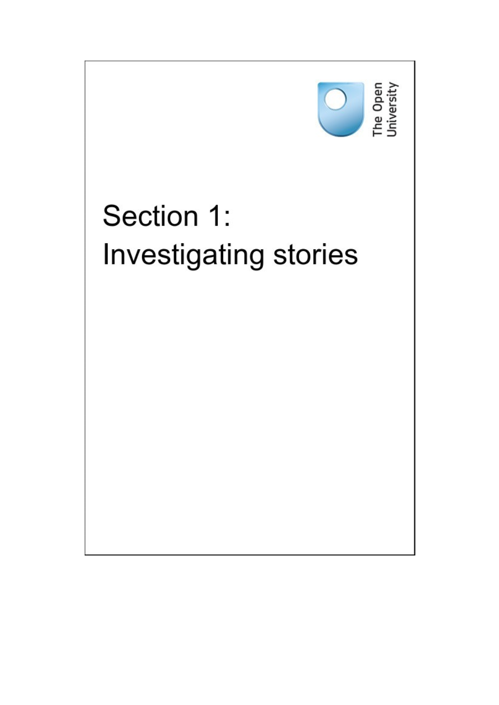 Section 1: Investigating Stories