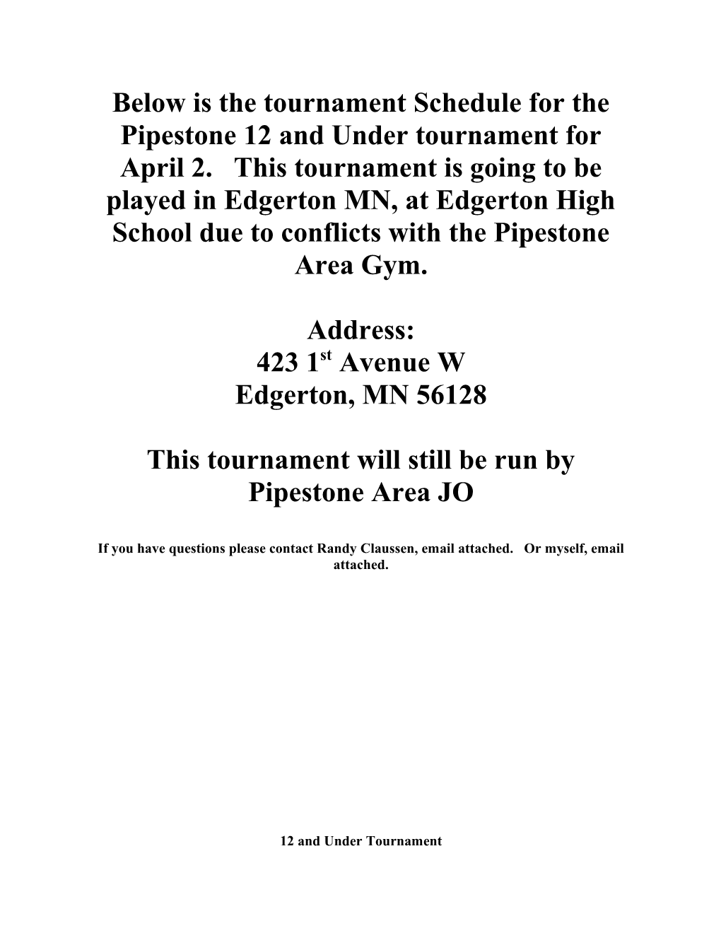 This Tournament Will Still Be Run by Pipestone Area JO