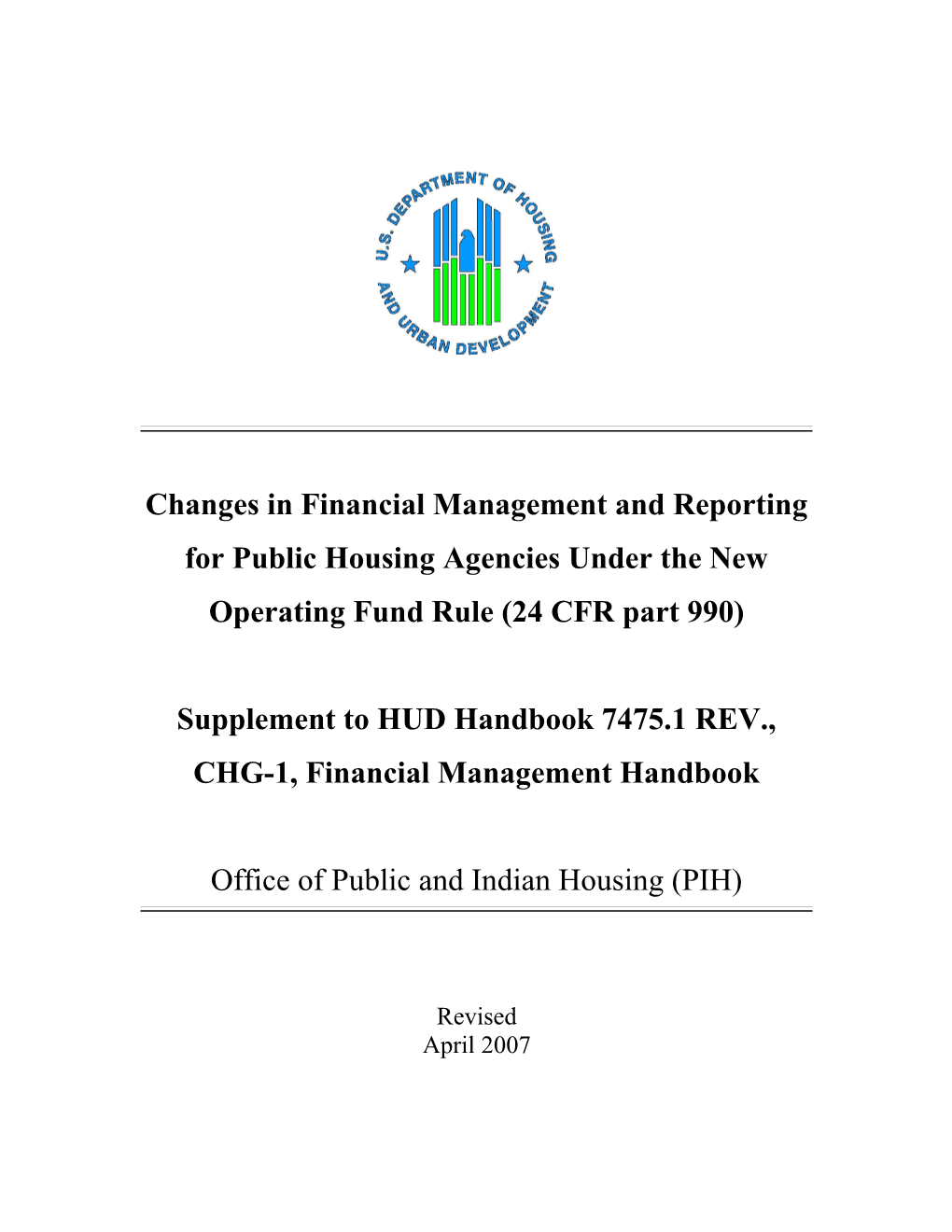 Supplement to HUD Handbook 7475.1 REV., CHG-1, Financial Management Handbook