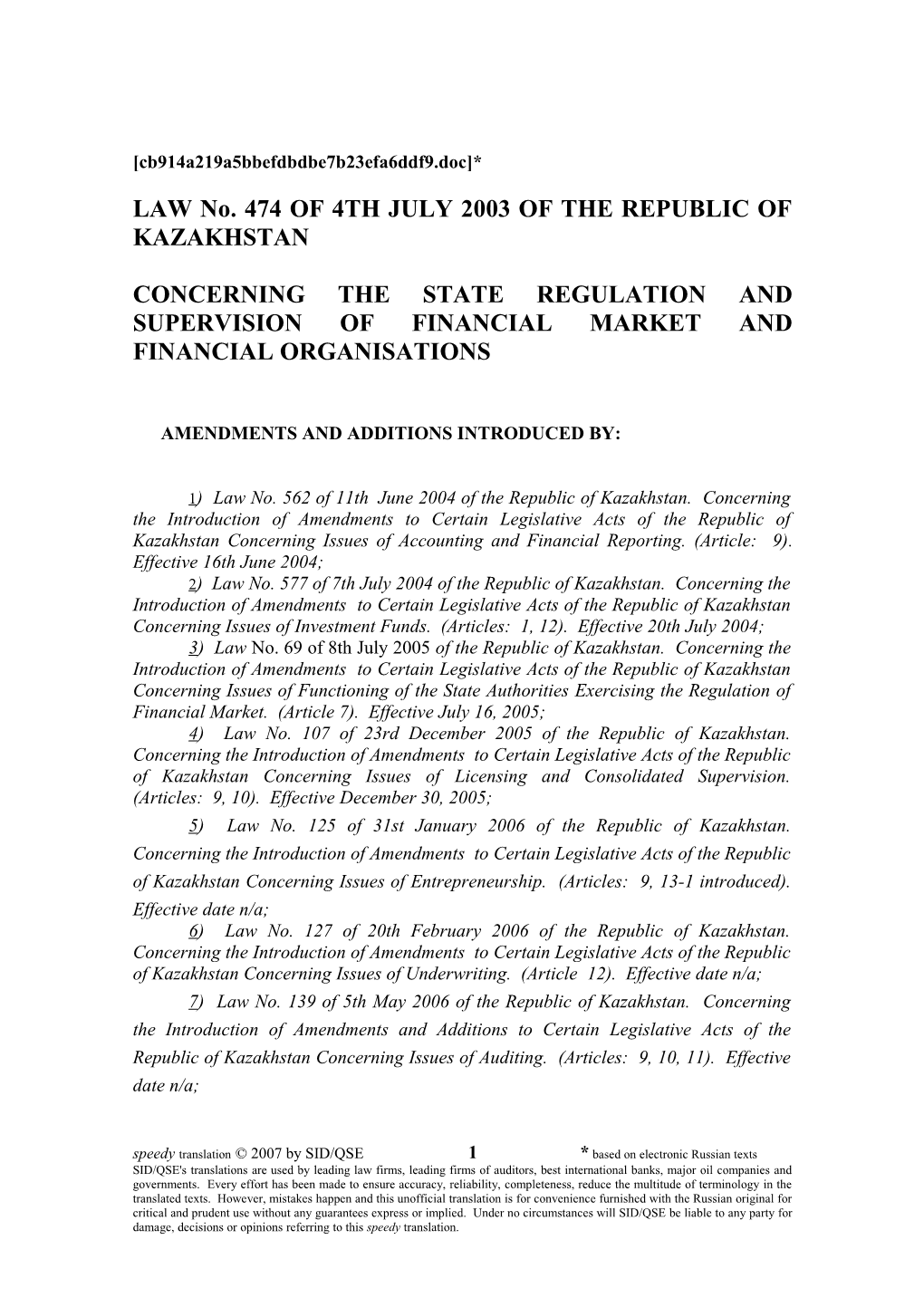 LAW No. 474 of 4TH JULY 2003 of the REPUBLIC of KAZAKHSTAN