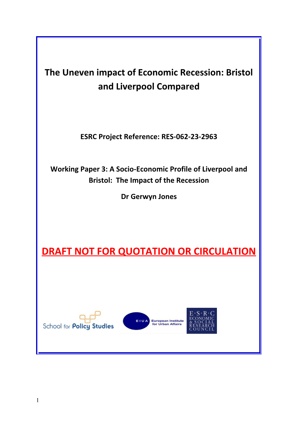 The Uneven Impact of Economic Recession: Bristol and Liverpool Compared