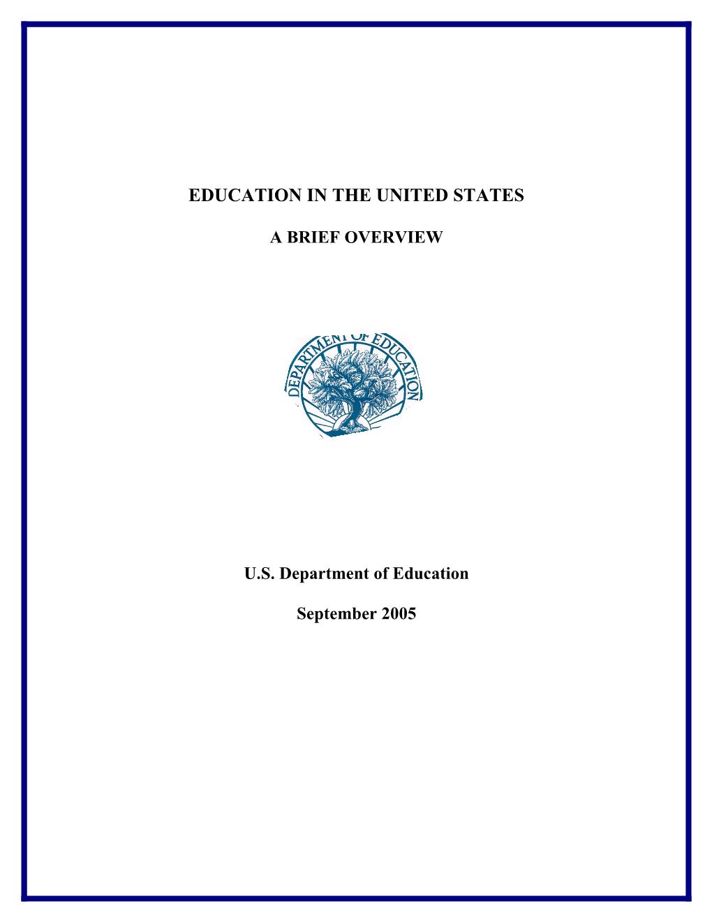 Education in the United States: a Brief Overview 2005 (Msword)