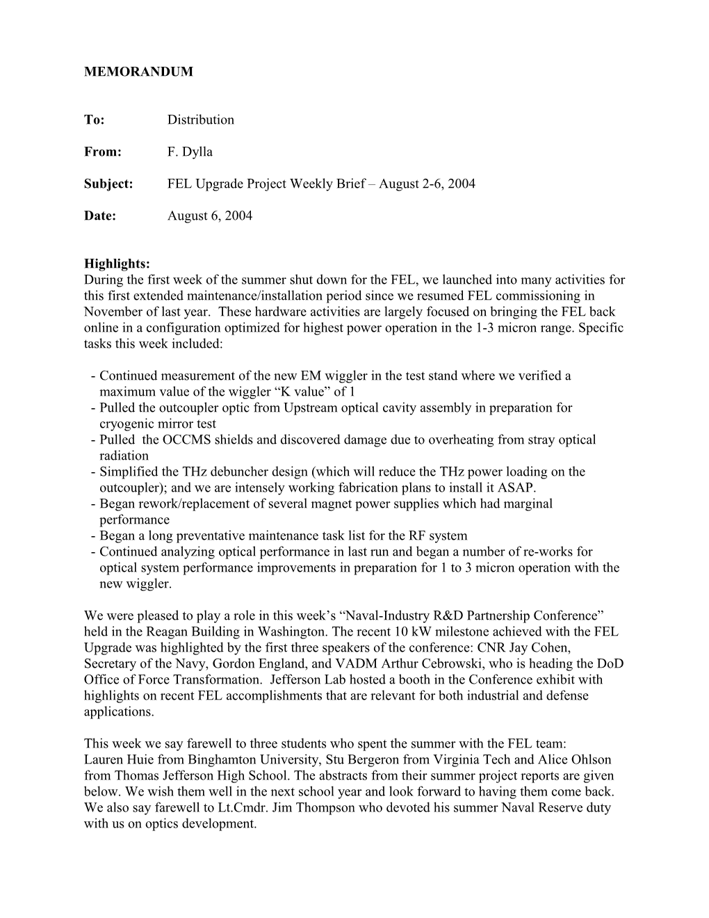 Subject:FEL Upgrade Project Weekly Brief August 2-6, 2004