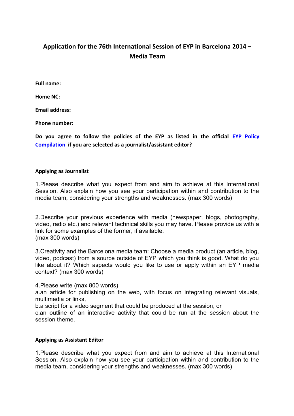 Application for the 76Th International Session of EYP in Barcelona 2014 Media Team