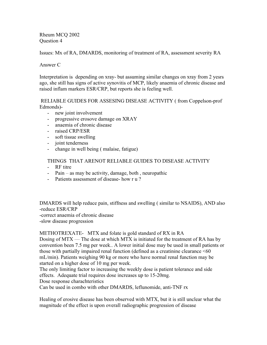 Issues: Mx of RA, DMARDS, Monitoring of Treatment of RA, Assessment Severity RA