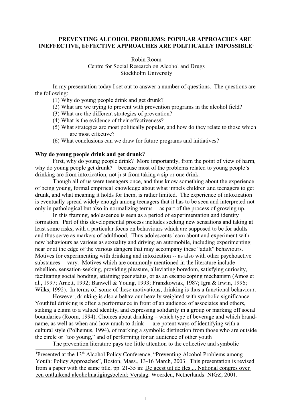 Preventing Alcohol Problems: Popular Approaches Are Ineffective, Effective Approaches Are