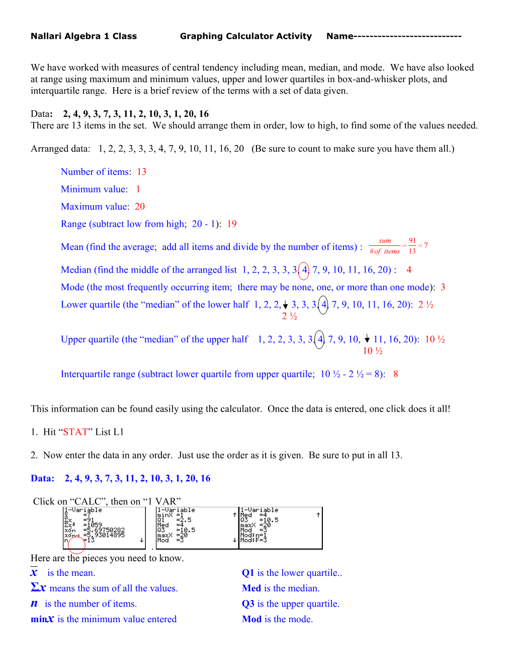 Nallari Algebra 1 Class Graphing Calculator Activity Name