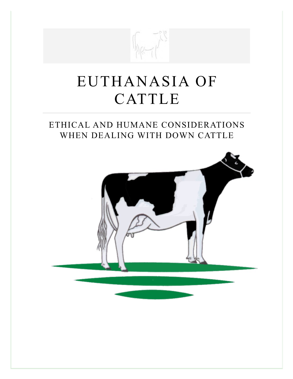 Ethical and Humane Considerations When Dealing with Down Cattle