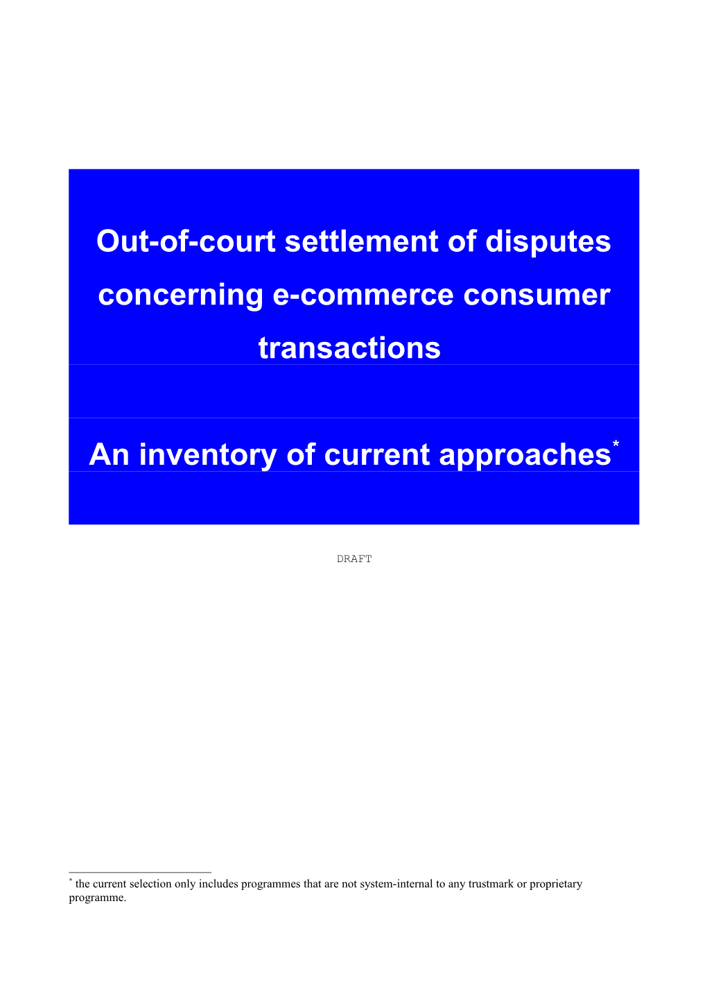 Out-Of-Court Settlement of Disputes Concerning E-Commerce Consumer Transactions