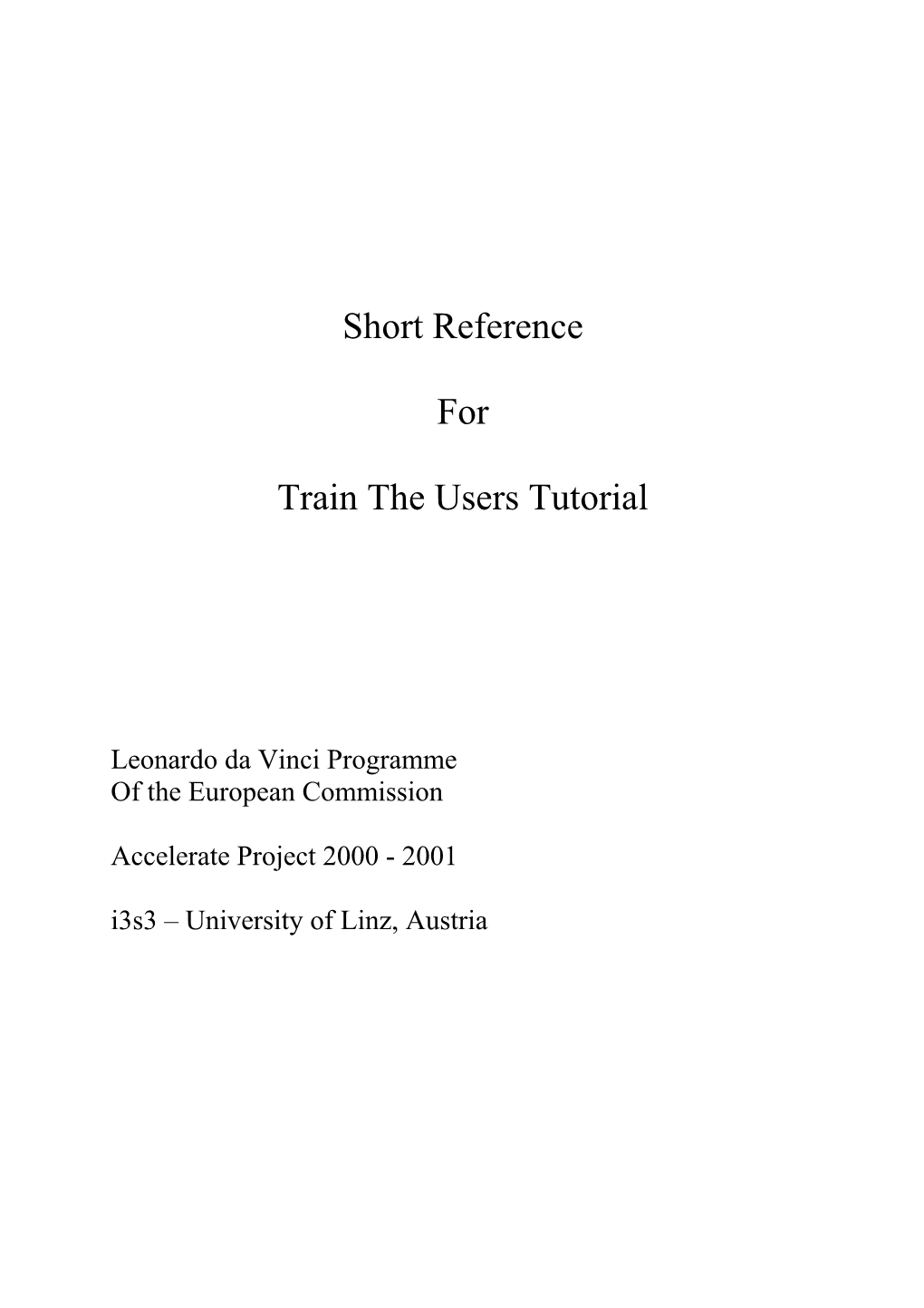 Train the Users Tutorial