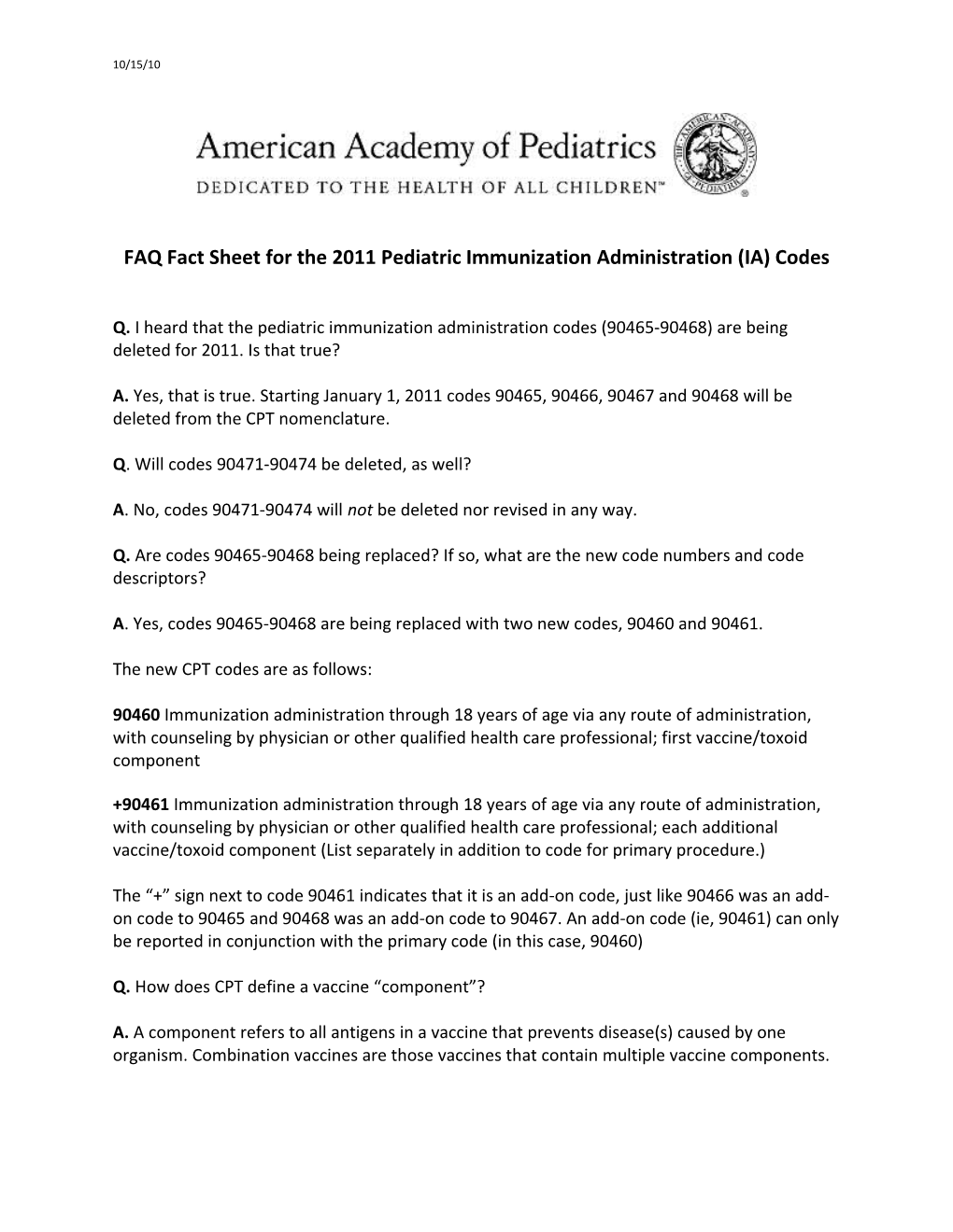 FAQ Fact Sheet for the 2011 Pediatric Immunization Administration (IA) Codes