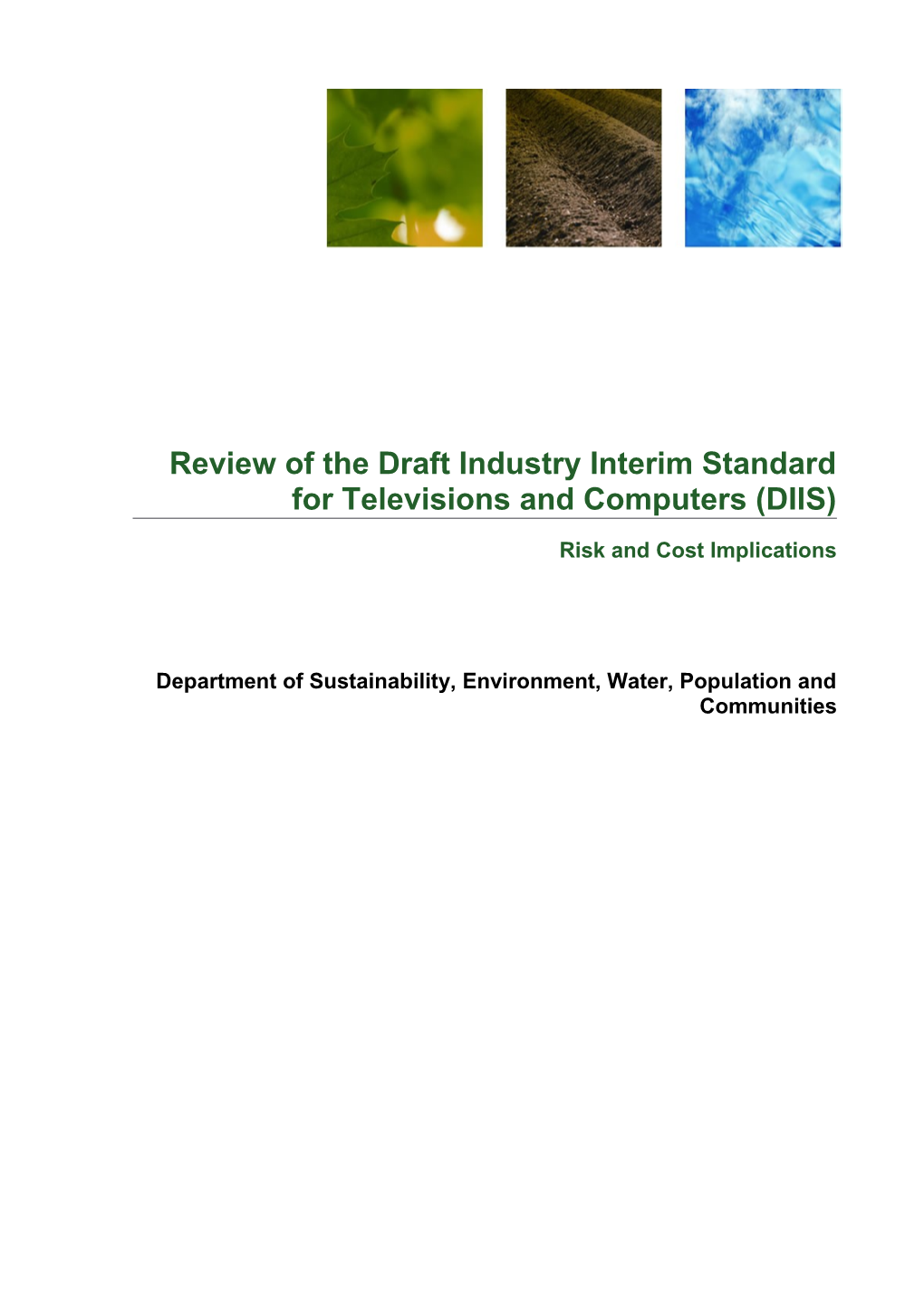 Review of Thedraft Industry Interim Standard for Televisions and Computers (DIIS)
