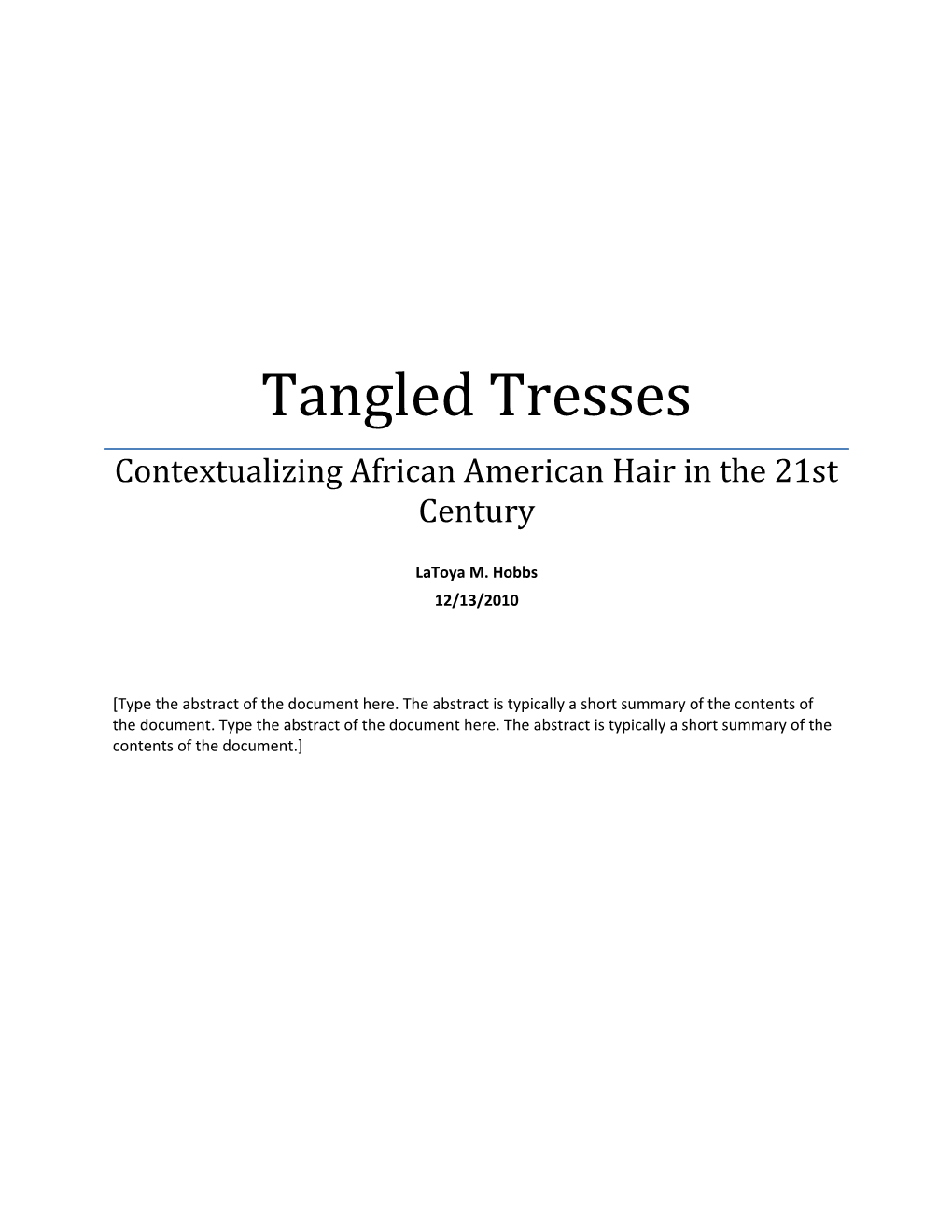 Tangled Tresses: Contextualizing African American Hair in the 21St Century