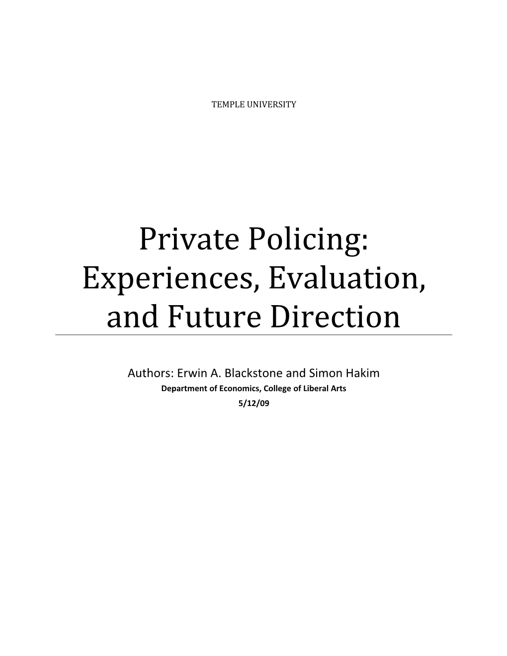 Private Policing: Experiences, Evaluation, and Future Direction