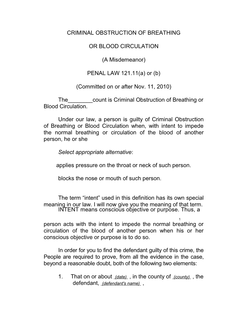 CRIMINAL OBSTRUCTION of BREATHING OR BLOOD CIRCULATION (A Misdemeanor) PENAL LAW 121.11(A)