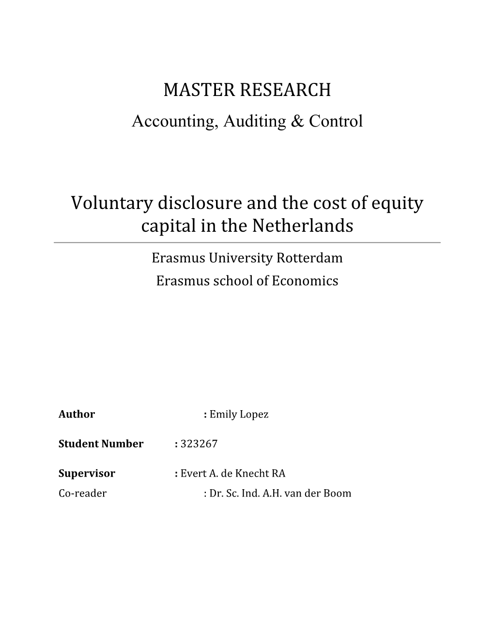 Voluntary Disclosure and the Cost of Equity Capital in the Netherlands