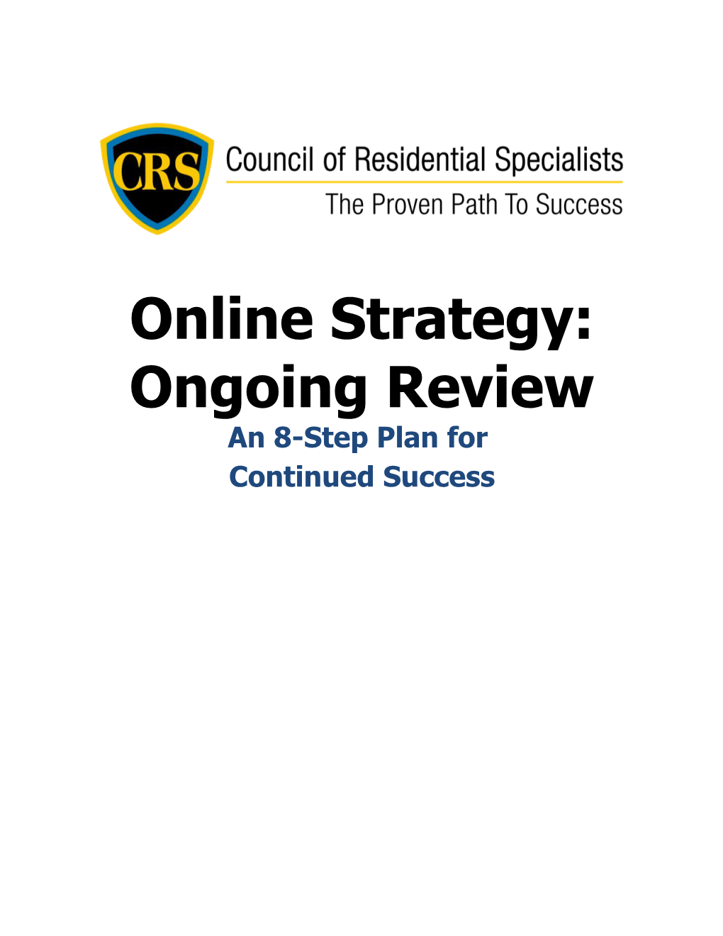 Online Strategy:Ongoing Review