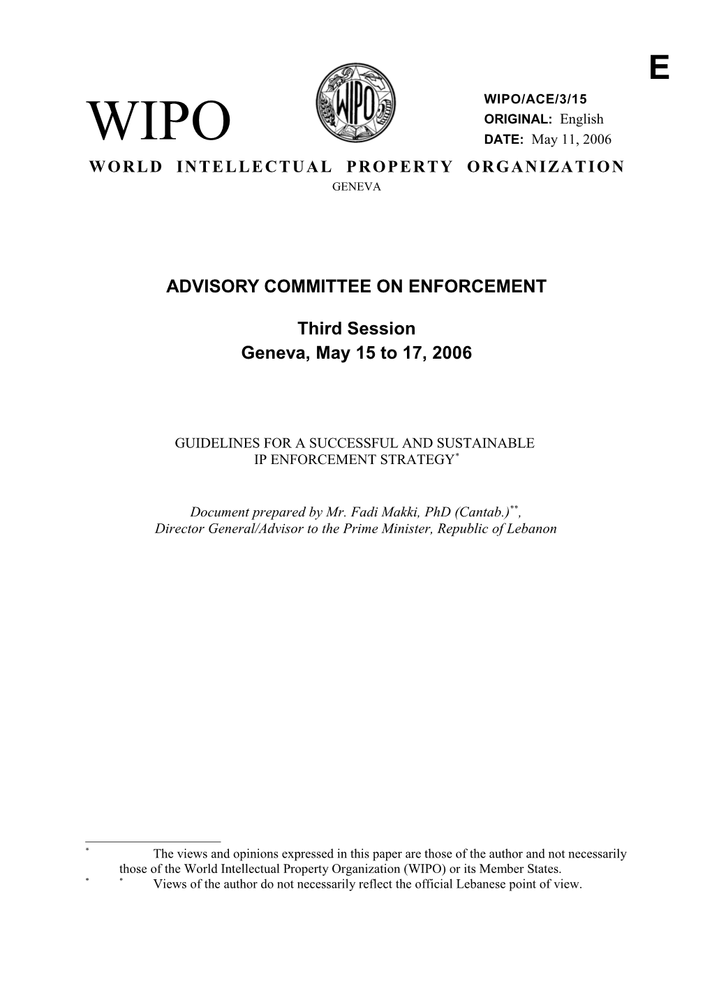 WIPO/ACE/3/15: Guidelines for a Successful and Sustainable IP Enforcement Strategy