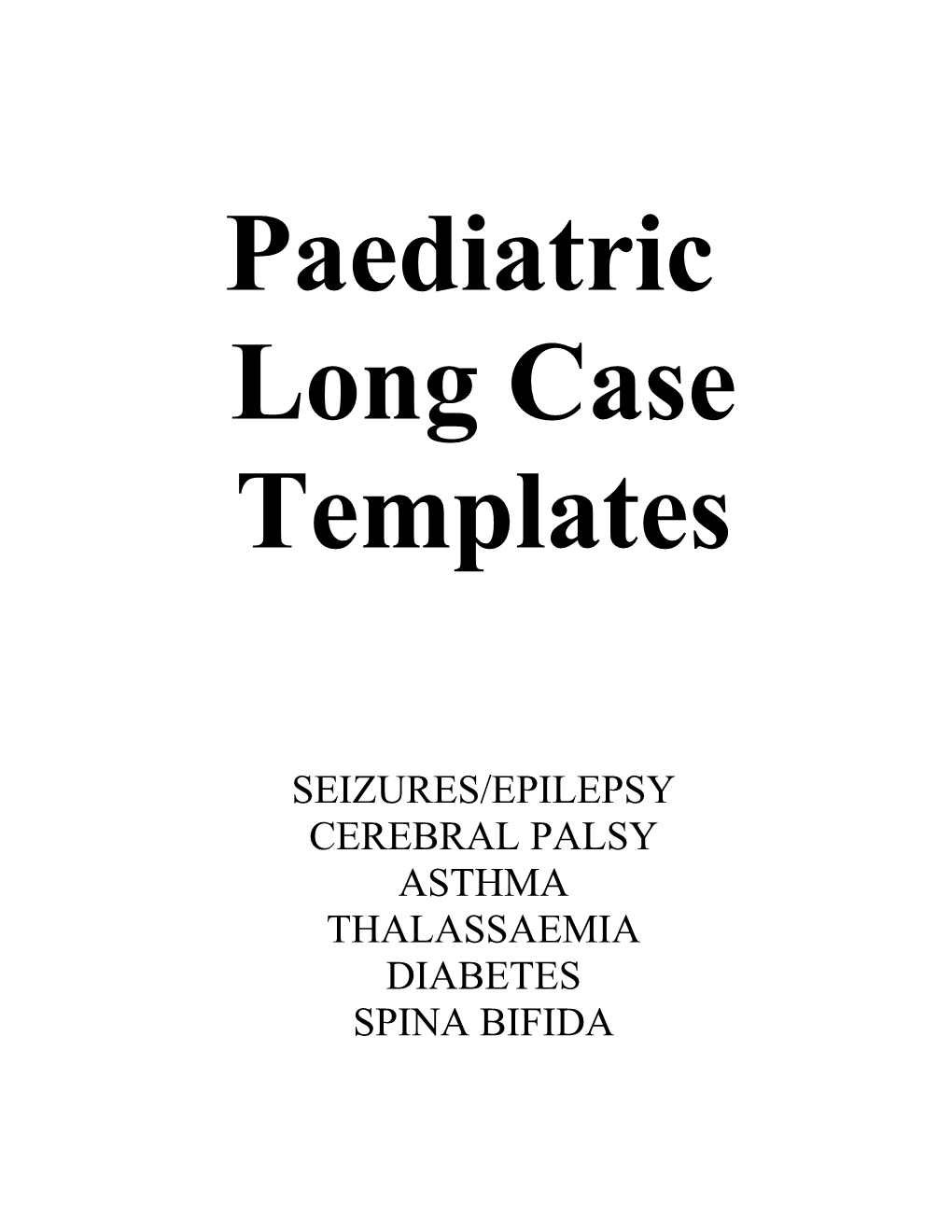 Paediatrics Long Case Templates