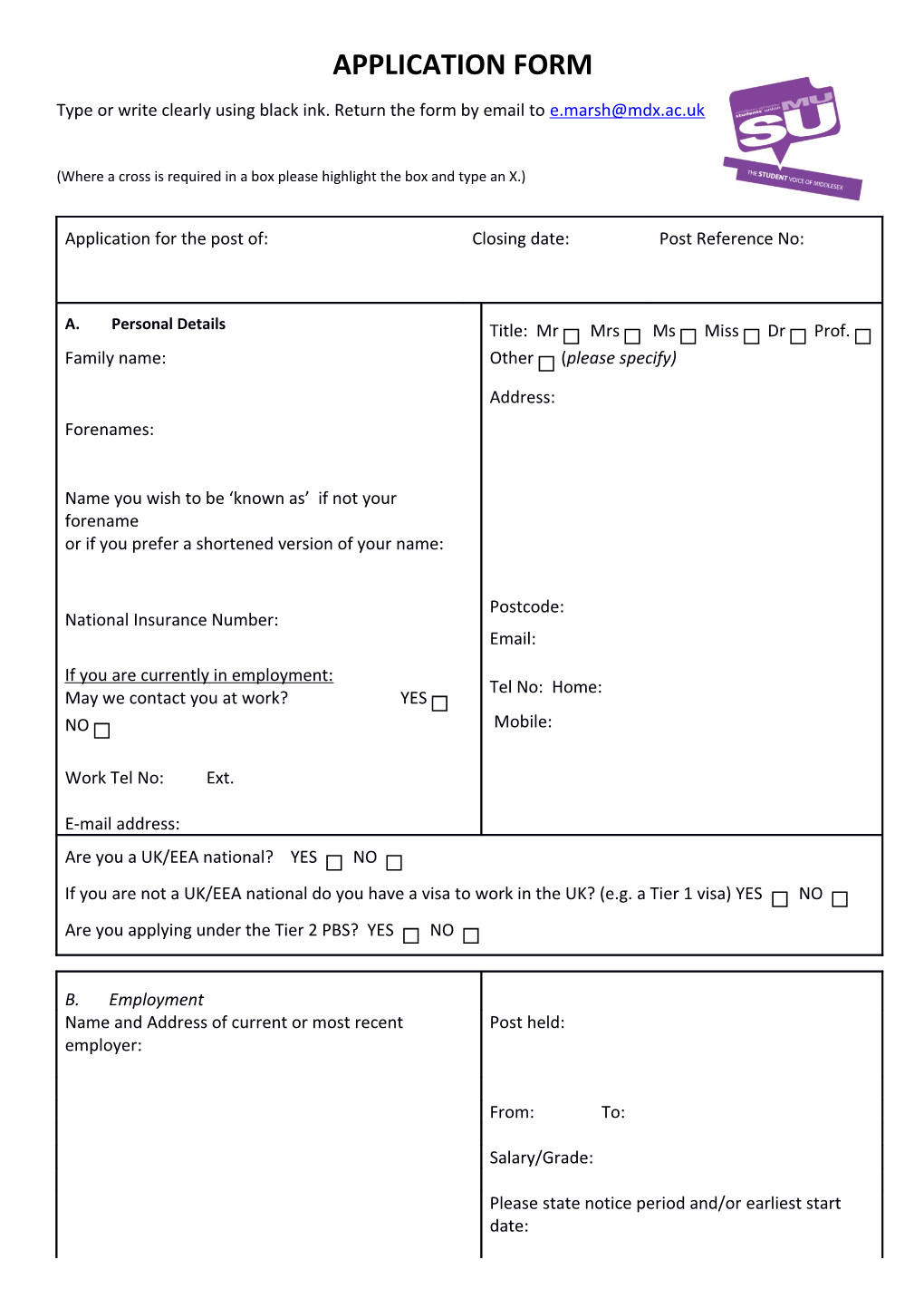 Type Or Write Clearly Using Black Ink. Return the Form by Email To