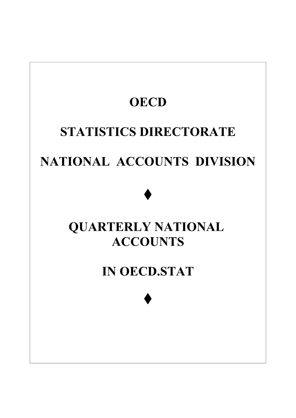 QNA on Beyond 2020 Is Based on the OECD Quarterly Paper Publication Quarterly National