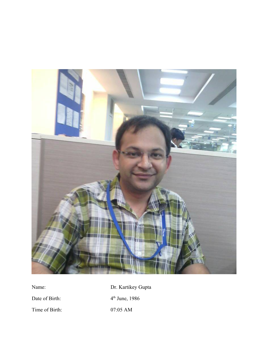 Name: Dr. Kartikey Gupta